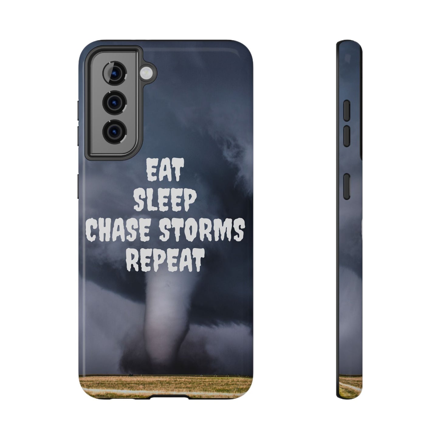 Impact-Resistant Phone Case - "Eat Sleep Chase Storms Repeat" Phone Case
