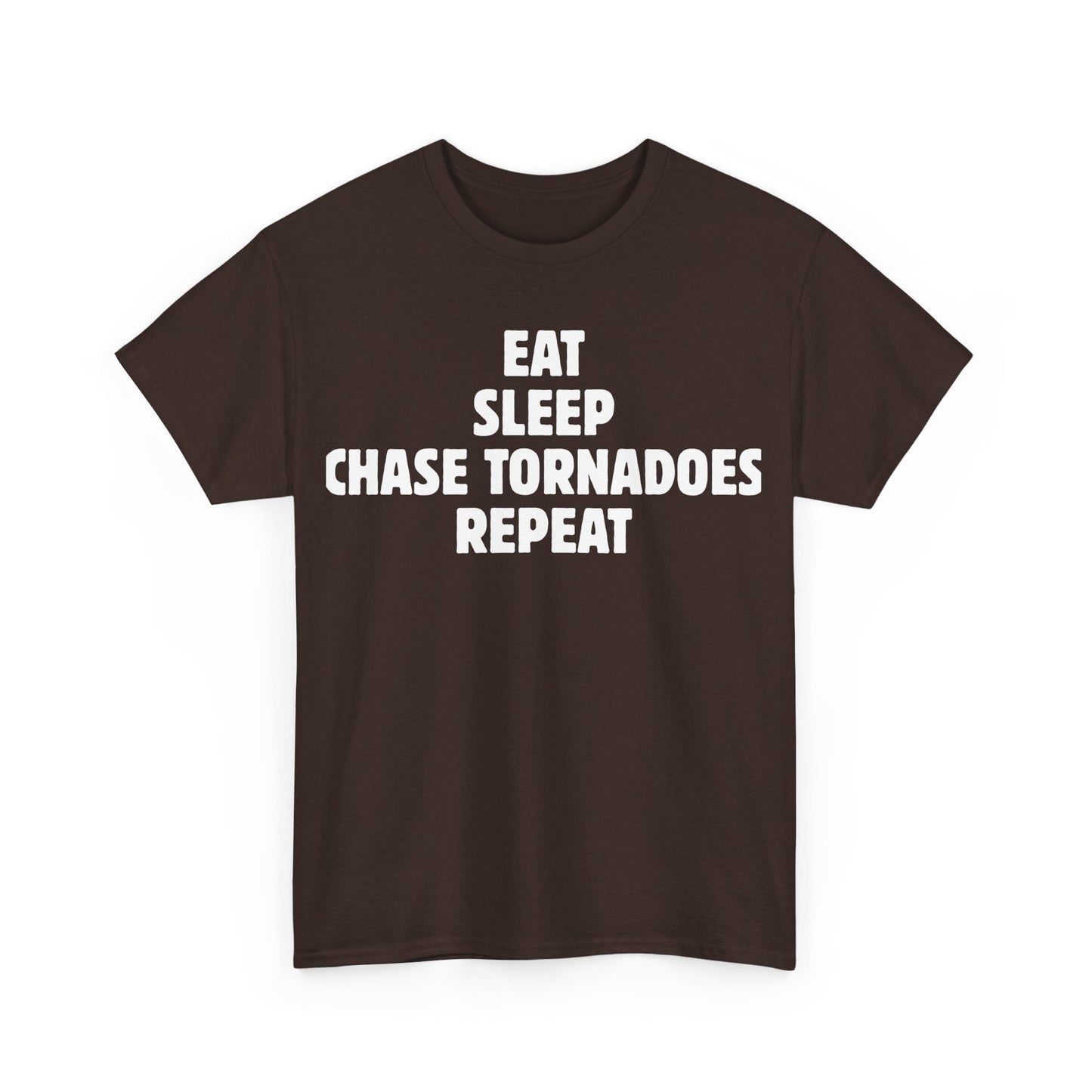Storm Chaser T-Shirt with "Eat Sleep Chase Tornadoes Repeat" design for weather enthusiasts.