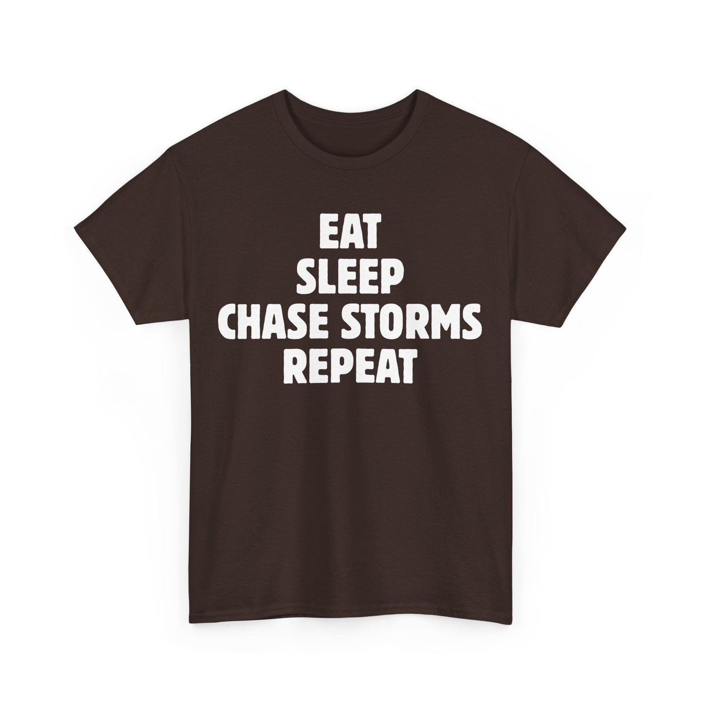 Storm Chaser T-Shirt with 'Eat Sleep Chase Storms Repeat' design for weather enthusiasts.