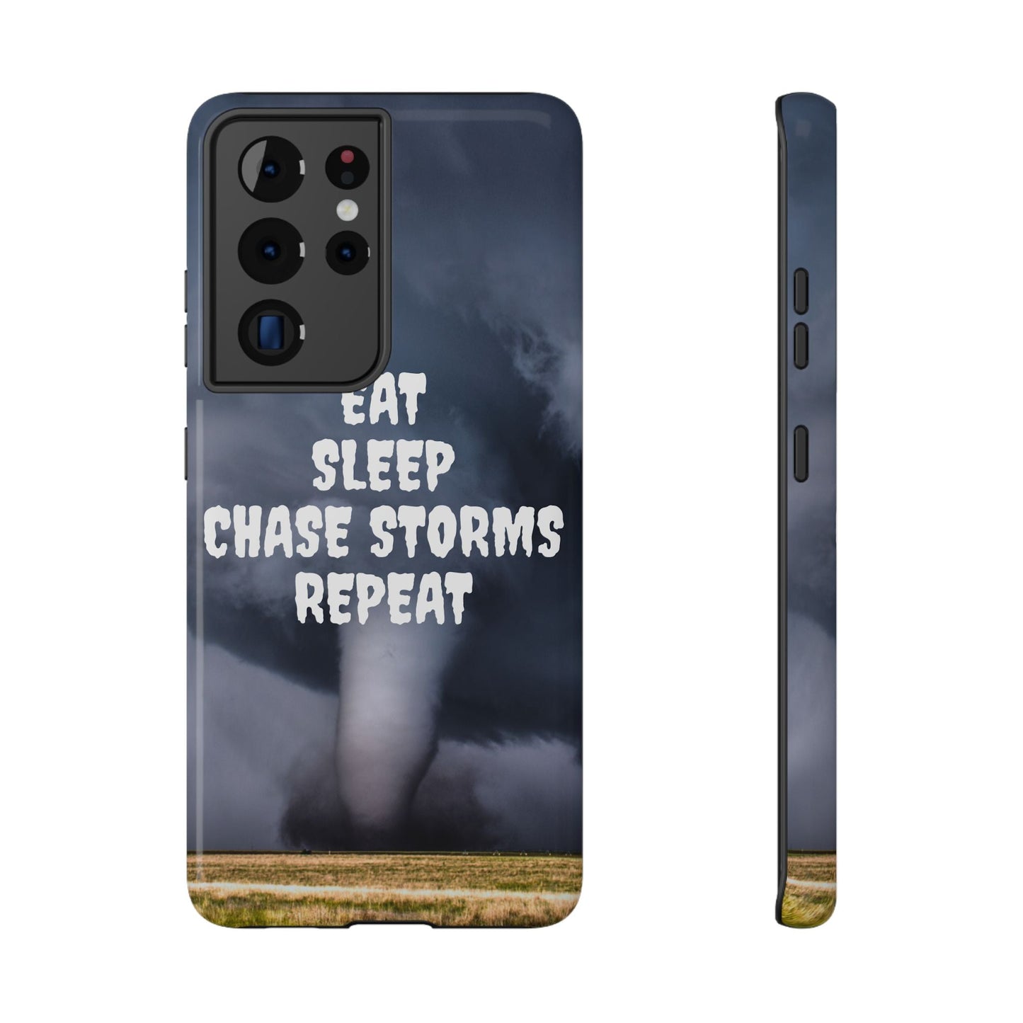 Impact-Resistant Phone Case - "Eat Sleep Chase Storms Repeat" Phone Case