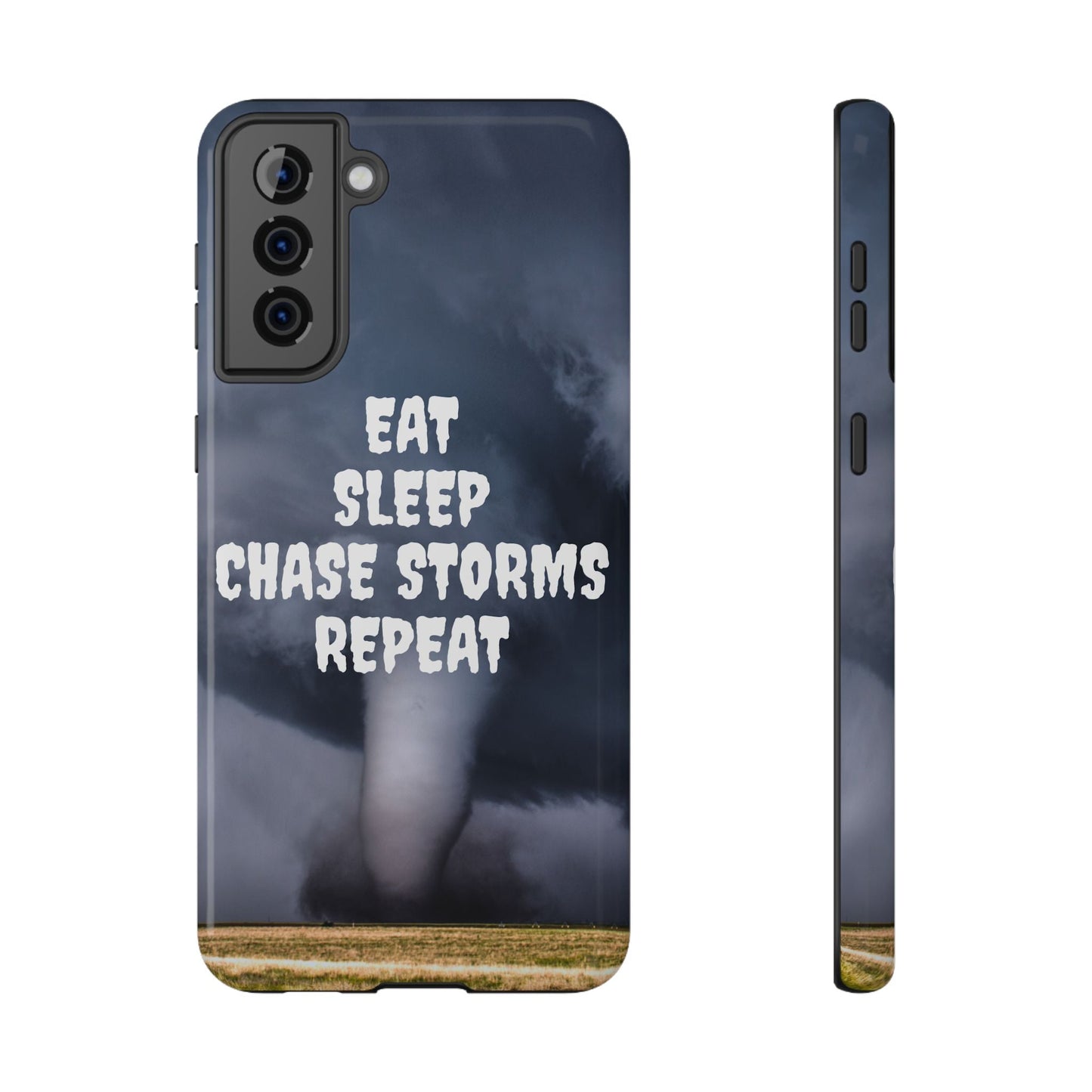 Impact-Resistant Phone Case - "Eat Sleep Chase Storms Repeat" Phone Case