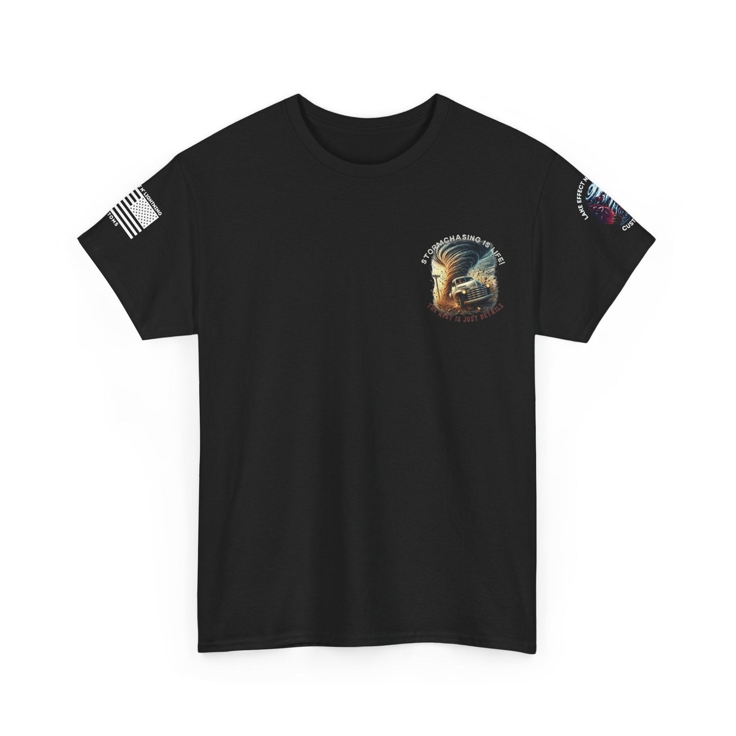 Stormchasing T-Shirt with "Storm Chasing Is Life" quote, ideal for weather enthusiasts and custom t-shirt fans.