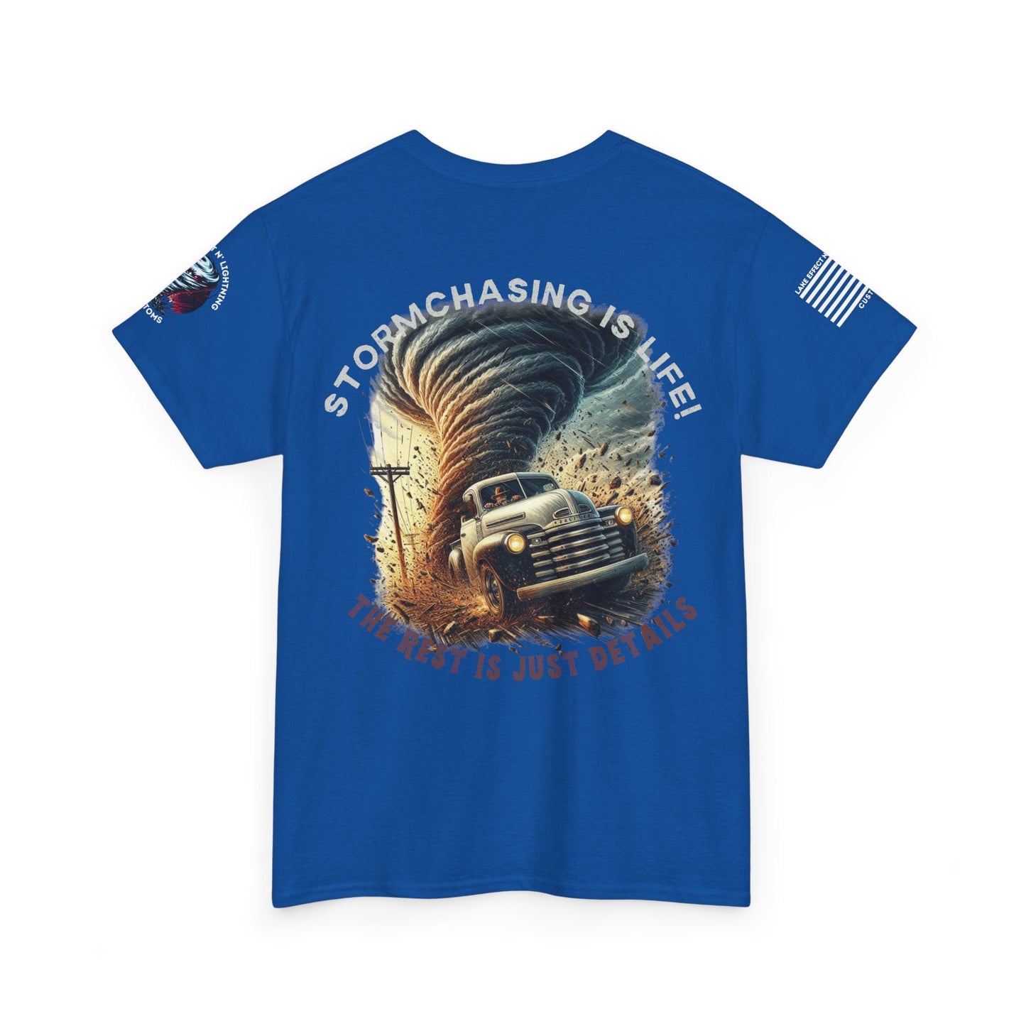 Stormchasing T-shirt with storm design and "Storm Chasing Is Life! The Rest Is Just Details" quote.