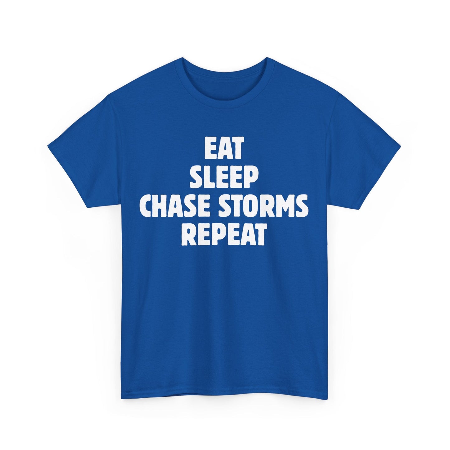 Storm Chaser T-Shirt with "Eat Sleep Chase Storms Repeat" design in blue.