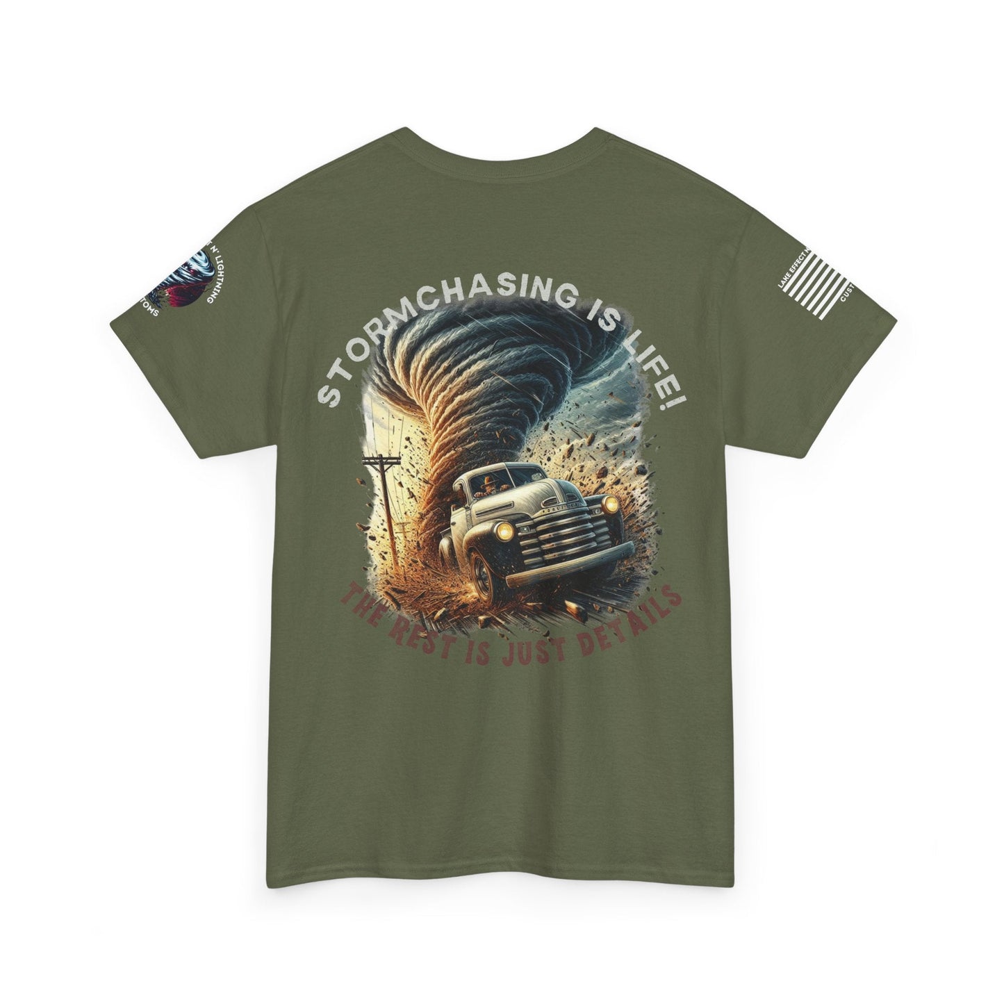 Stormchasing T-shirt featuring a vintage truck and tornado design with the quote "Storm Chasing Is Life! The Rest Is Just Details."