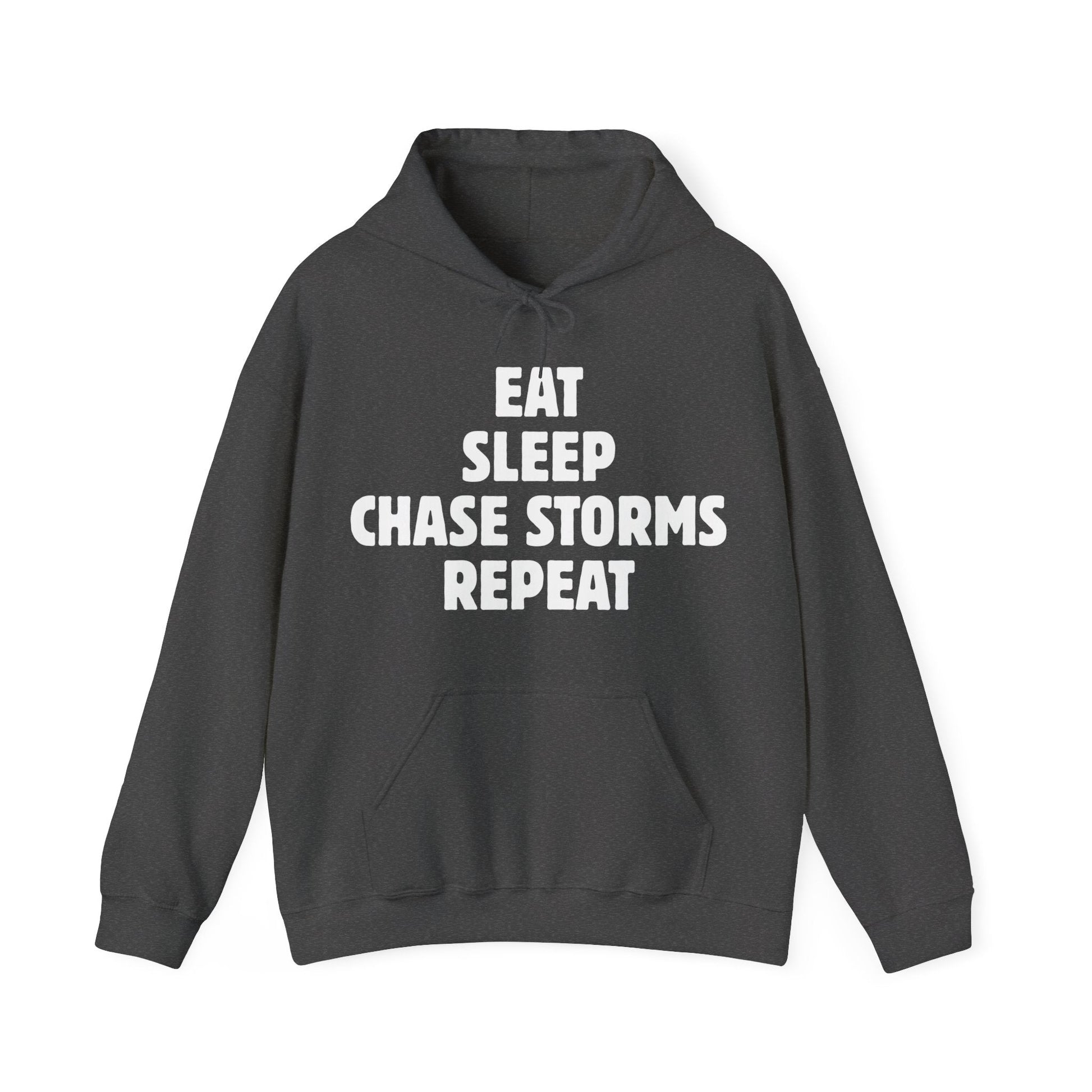 Storm chaser hoodie with "Eat Sleep Chase Storms Repeat" quote, kangaroo pocket, and drawstring hood, ideal for weather enthusiasts.