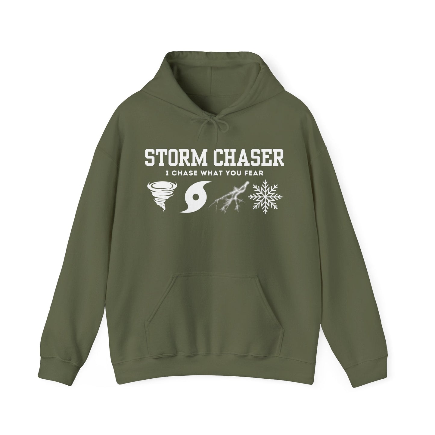 Storm Chaser Hooded Sweatshirt with "I Chase What You Fear" design in green.