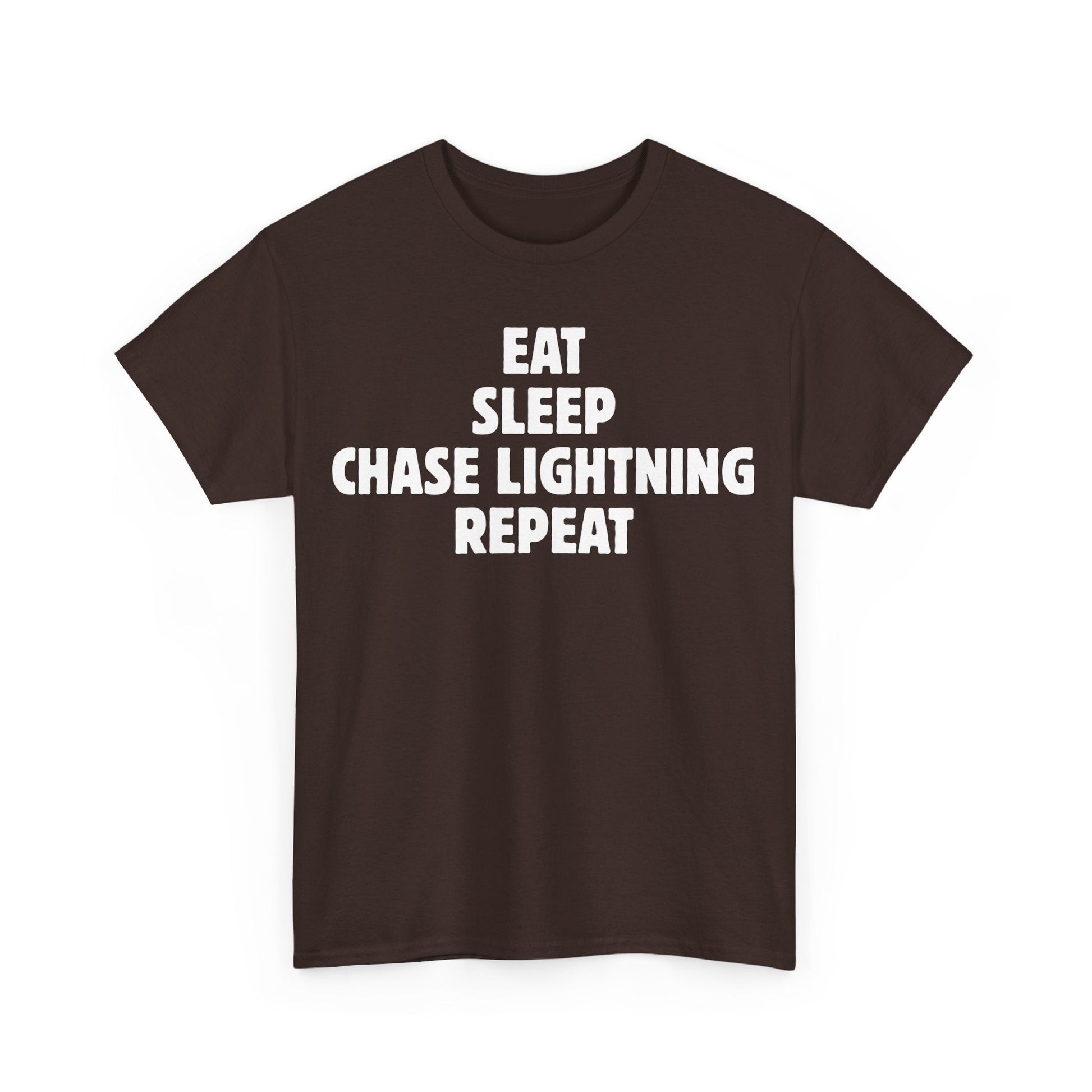 Storm Chaser T-Shirt with "Eat Sleep Chase Lightning Repeat" design, perfect for weather enthusiasts.