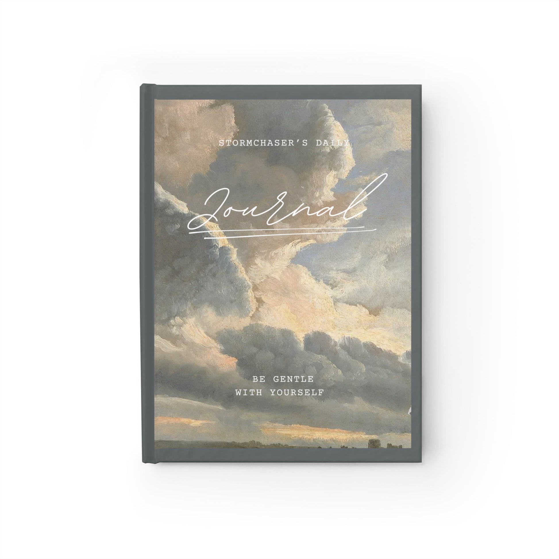 Storm Chaser's Daily Journal with cloud cover design, "Be Gentle With Yourself" message on cover.