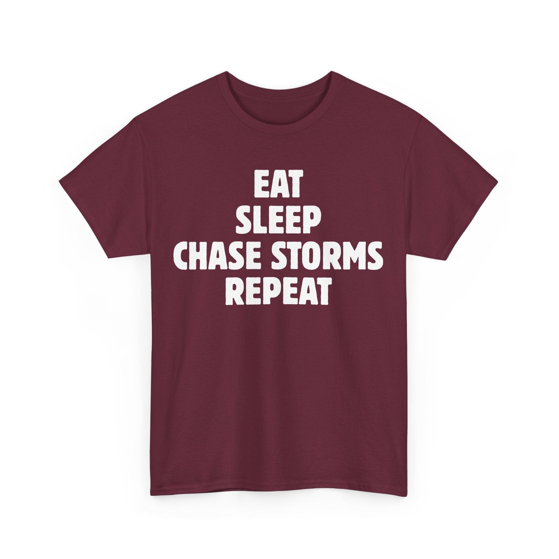 Storm Chaser T-Shirt with "Eat Sleep Chase Storms Repeat" design in maroon.