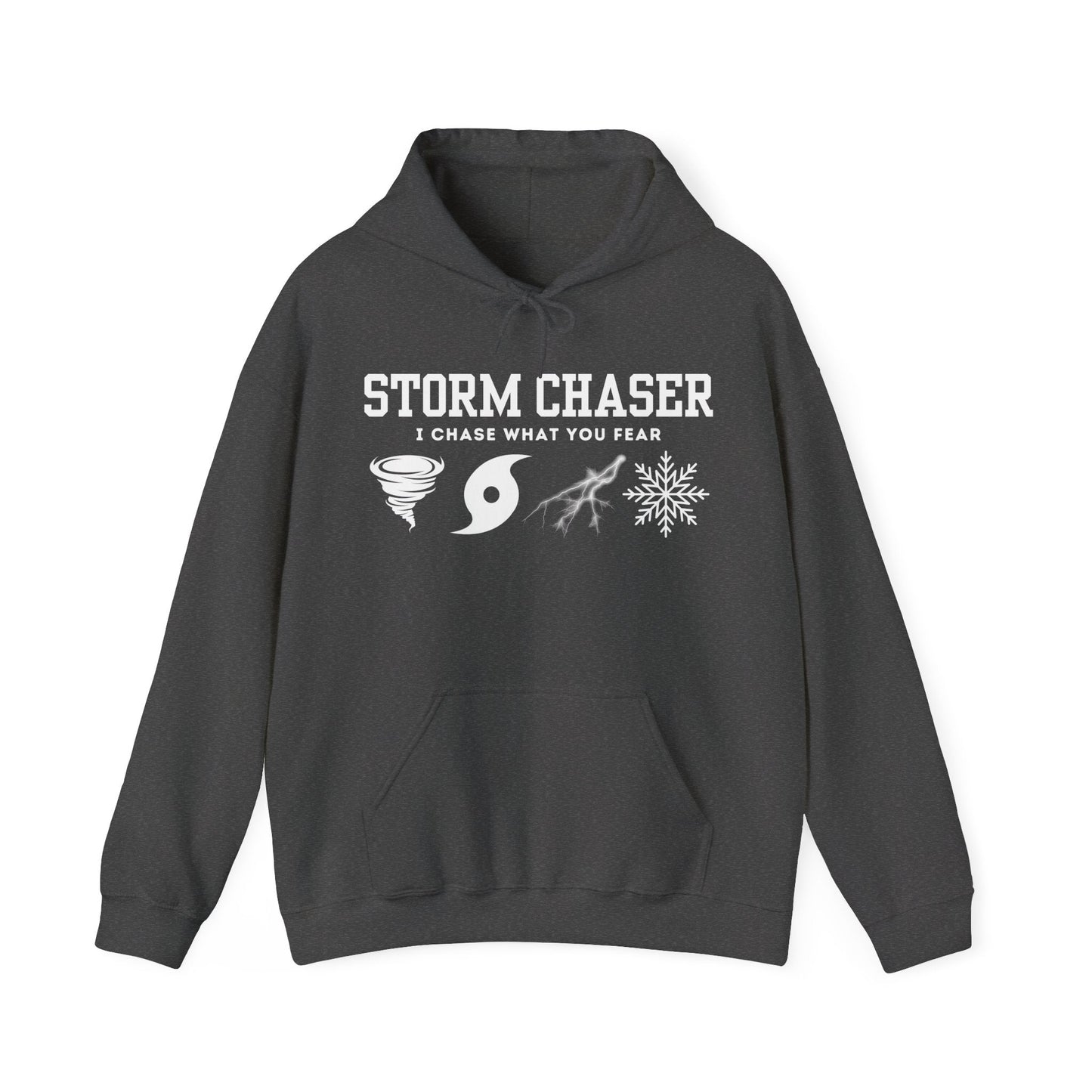Storm Chaser hooded sweatshirt with "I Chase What You Fear" design, featuring symbols of tornado, yin-yang, lightning, and snowflake.